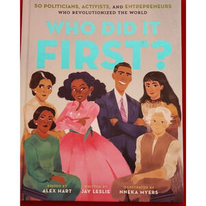 Who Did It First? 50 Politicians, Activists & Entrepreneurs – Illustrated Book